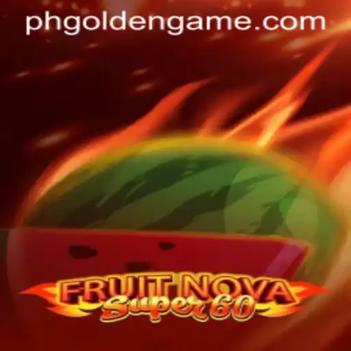 Dive into the Exciting World of FruitNovaSuper60 and PH Golden