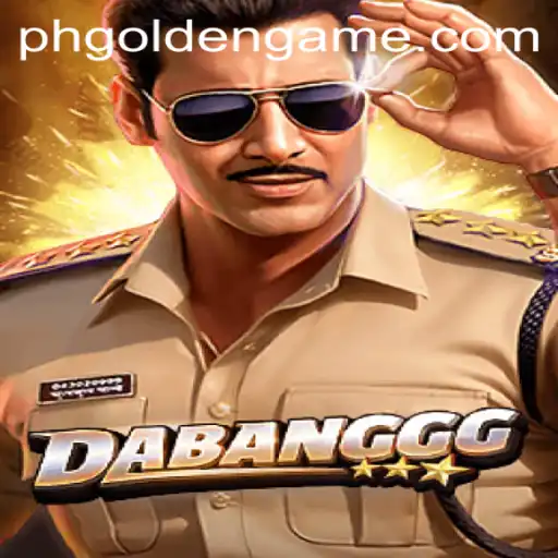 DABANGGG: The Thrilling Adventure of PH Golden